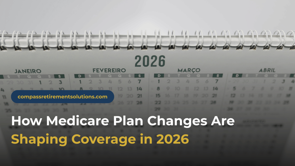 How Medicare Plan Changes Are Shaping Coverage in 2026