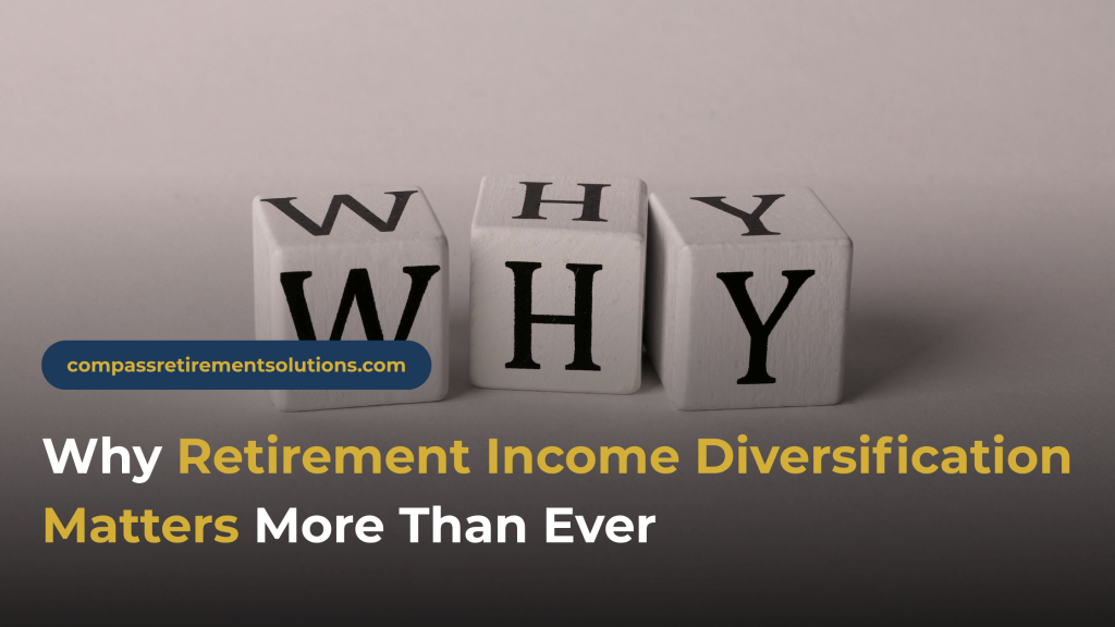 Why Retirement Income Diversification Matters More Than Ever